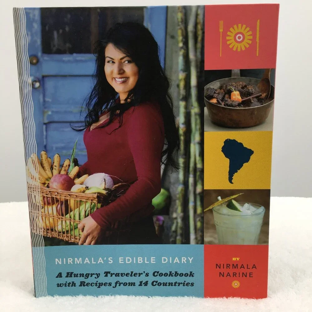 Nirmala's Edible Diary: A Hungry Traveler's Cookbook Nirmala Narine Hardcover